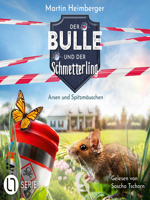 Titeldetails für Arsen und Spitzmäuschen--Der Bulle und der Schmetterling, Folge 4 (Ungekürzt) nach Martin Heimberger - Verfügbar